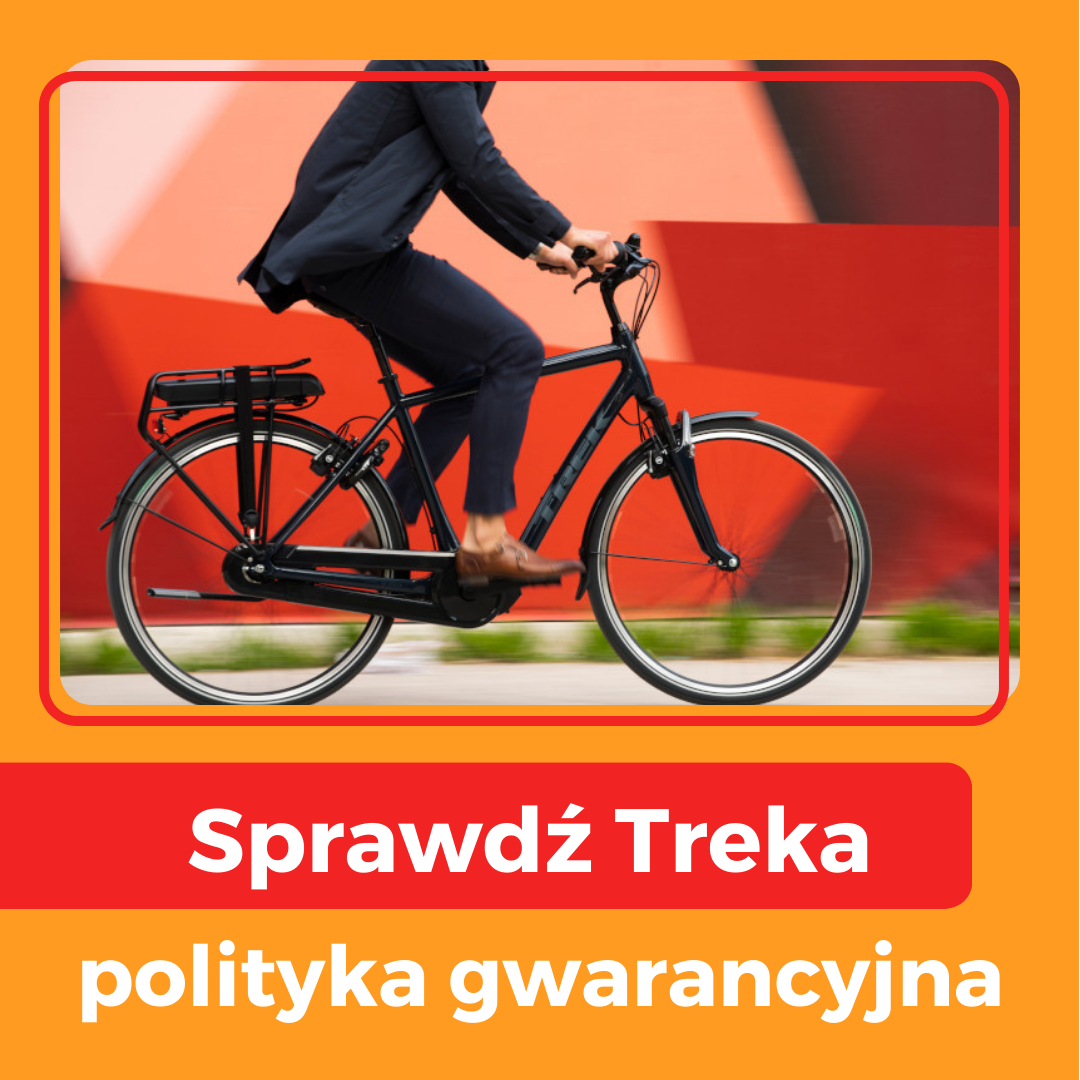  SPRAWDŹ POLITYKĘ GWARANCYJNĄ TREKA